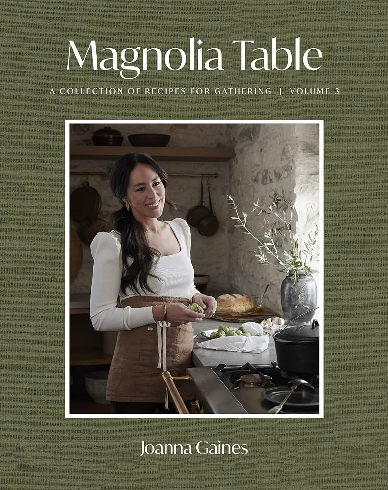 Magnolia Table: A Collection of Recipes for Gathering, Volume 3, by Joanna Gaines book cover